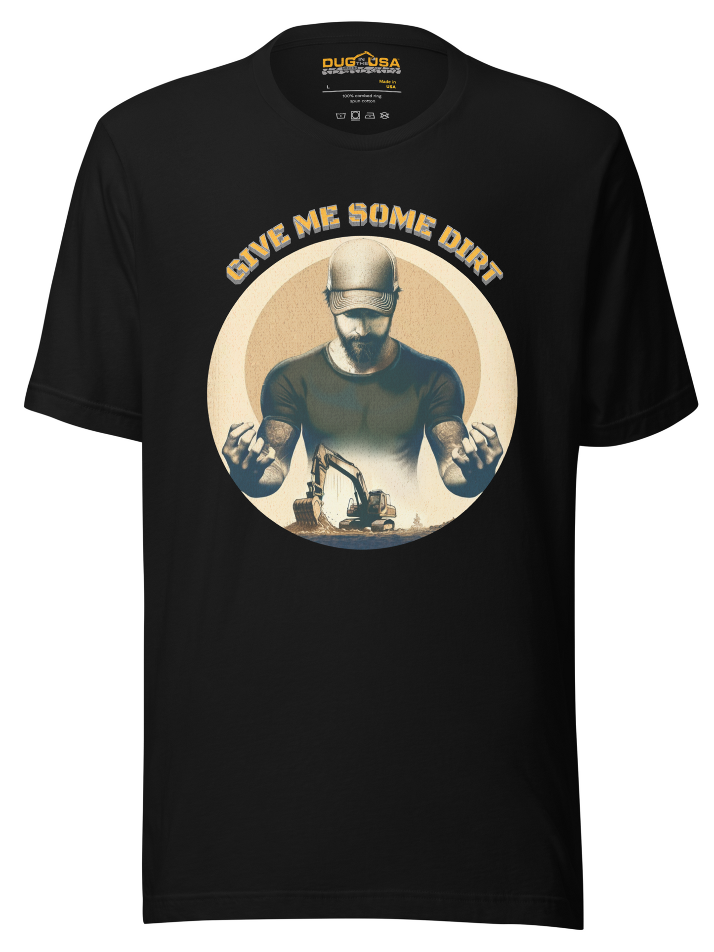 GIVE ME SOME DIRT - MADE IN THE USA (Black)