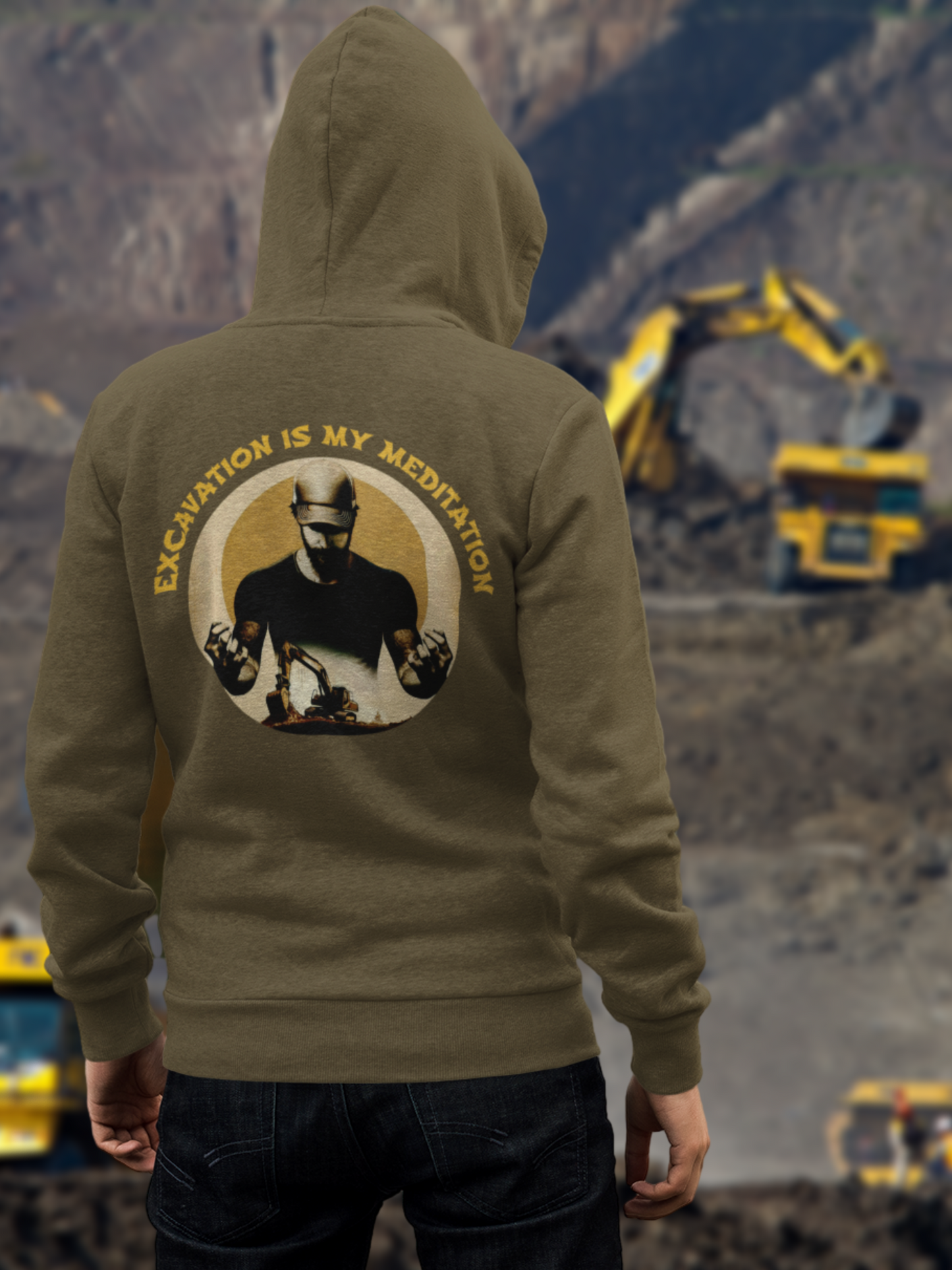 EXCAVATION IS MY MEDITATION