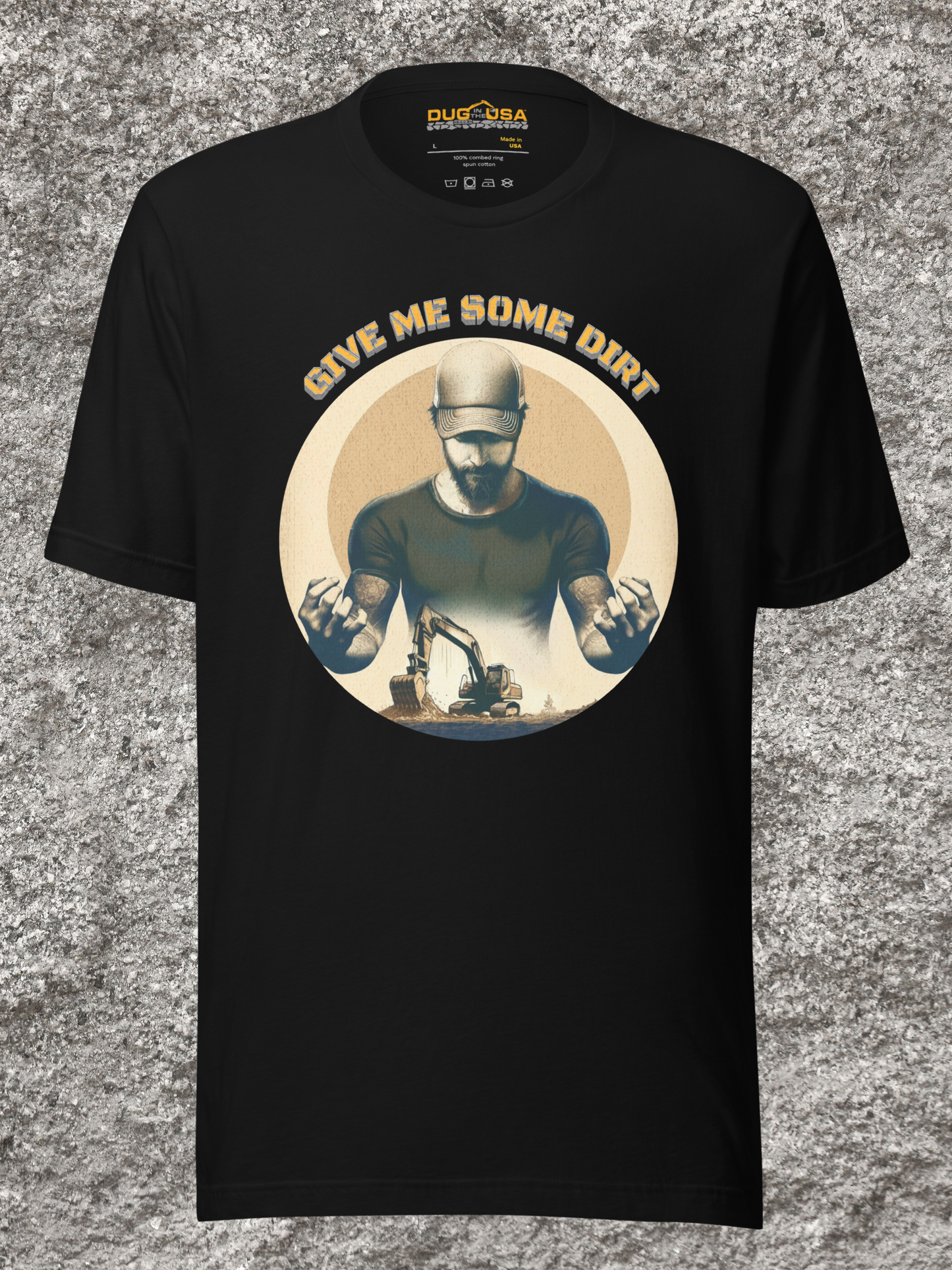 GIVE ME SOME DIRT - MADE IN THE USA (Black)